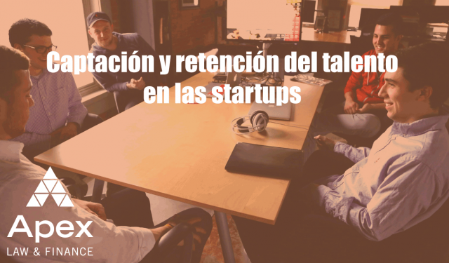 Captación y retención del talento en las startups