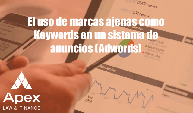 Infracción de marcas en Internet (II): El uso de marcas ajenas como Keywords en un sistema de anuncios (Adwords)